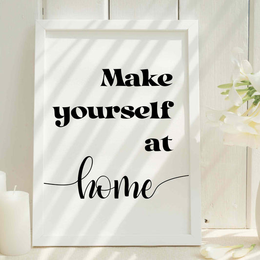 Make Yourself at Home Poster Print