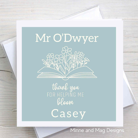 Thanks Teacher Card Personalised. Thank you for helping me bloom